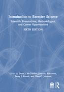 Introduction to Exercise Science: Scientific Foundations, Methodologies, and Career Opportunities