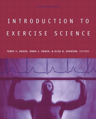 Introduction to Exercise Science - Powers, Scott K, and Housh, Terry J, and Housh, Dona J