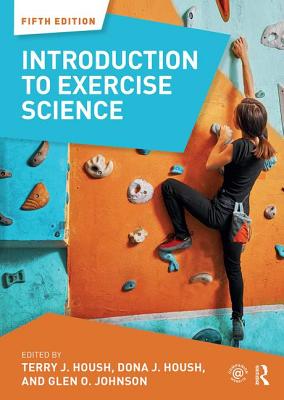 Introduction to Exercise Science - McCanlies, Dona J. (Editor), and Housh, Terry J. (Editor), and Johnson, Glen O. (Editor)
