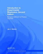 Introduction to Experimental Biophysics: Biological Methods for Physical Scientists