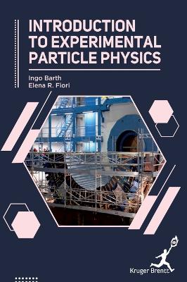 Introduction To Experimental Particle Physics - Barth, Ingo, and Fiori, Elena R