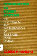 Introduction to Expert Systems: The Development and Implementation of Rule-Based Expert Systems