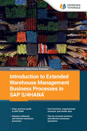 Introduction to Extended Warehouse Management Business Processes in SAP S/4HANA