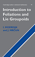 Introduction to Foliations and Lie Groupoids