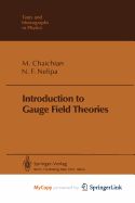 Introduction to Gauge Field Theories