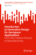 Introduction to Generative Design for Aerospace Applications: From the Creative Process to Manufacturing