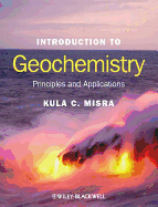Introduction to Geochemistry: Principles and Applications
