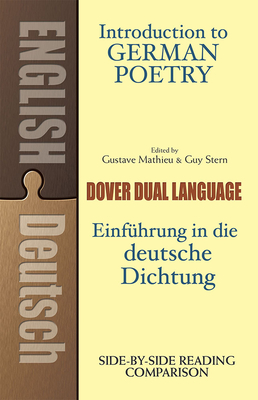 Introduction to German Poetry: A Dual-Language Book - Mathieu, Gustave (Editor), and Stern, Guy (Editor)