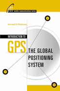 Introduction to Gps: the Global Positioning System