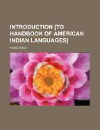 Introduction [To Handbook of American Indian Languages]