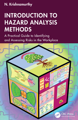 Introduction to Hazard Analysis Methods: A Practical Guide to Identifying and Assessing Risks in the Workplace - Krishnamurthy