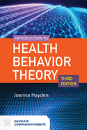 Introduction to Health Behavior Theory: .