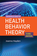 Introduction to Health Behavior Theory: .