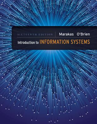 Introduction to Information Systems - Loose Leaf - O'Brien, James, and Marakas, George
