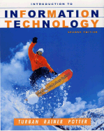 Introduction to Information Technology - Rainer, R Kelly, and Turban, Efraim, PH.D.