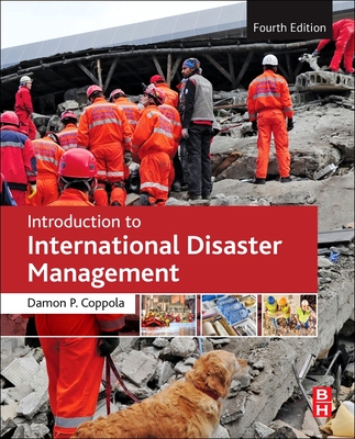Introduction to International Disaster Management - Coppola, Damon P