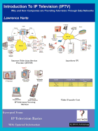 Introduction to IP Television; Why and How Companies Are Providing Television Through Data Networks