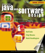 Introduction to Java and Software Design: Swing Update: . - Dale, Nell, and Weems, Chip, and Headington, Mark R