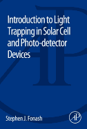 Introduction to Light Trapping in Solar Cell and Photo-detector Devices