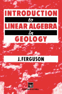 Introduction to Linear Algebra in Geology
