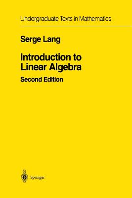 Introduction to Linear Algebra - Lang, Serge
