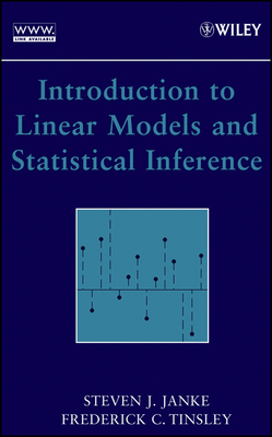 Introduction to Linear Models and Statistical Inference - Janke, Steven J., and Tinsley, Frederick