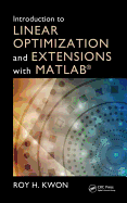 Introduction to Linear Optimization and Extensions with MATLAB�