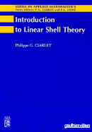 Introduction to Linear Shell Theory - Ciarlet, Philippe G