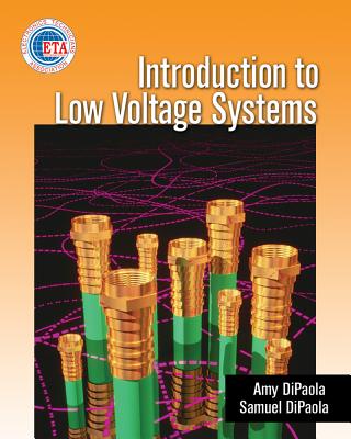 Introduction to Low Voltage Systems - Dipaola, Amy, and Dipaola, Sam