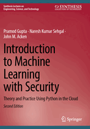 Introduction to Machine Learning with Security: Theory and Practice using Python in the Cloud