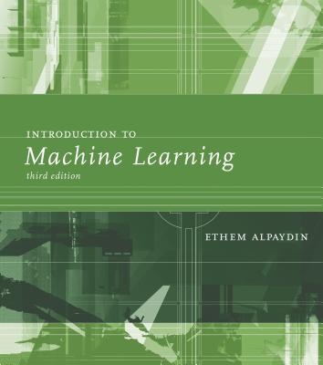 Introduction to Machine Learning - Alpaydin, Ethem