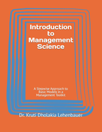 Introduction to Management Science: A Stepwise Approach to Basic Models in a Management Toolkit