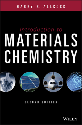 Introduction to Materials Chemistry - Allcock, Harry R