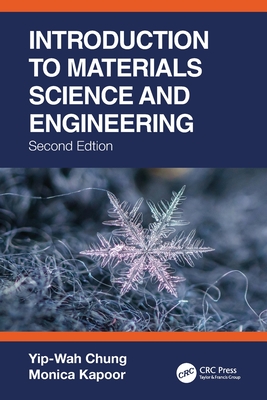 Introduction to Materials Science and Engineering - Chung, Yip-Wah, and Kapoor, Monica
