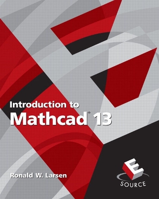 Introduction to MathCAD 13 - Larsen, Ronald W