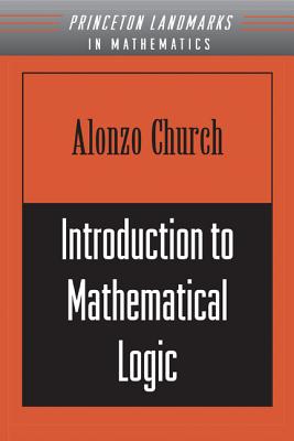 Introduction to Mathematical Logic - Church, Alonzo