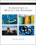 Introduction to MATLAB 7 for Engineers