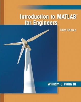 Introduction to MATLAB for Engineers - Palm, William J