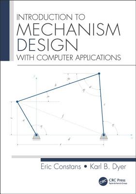 Introduction to Mechanism Design: with Computer Applications - Constans, Eric, and B Dyer, Karl