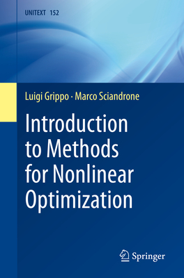 Introduction to Methods for Nonlinear Optimization - Grippo, Luigi, and Sciandrone, Marco