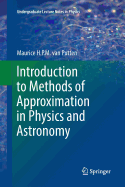 Introduction to Methods of Approximation in Physics and Astronomy
