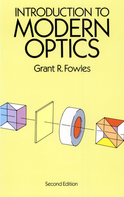 Introduction to Modern Optics - Fowles, Grant R