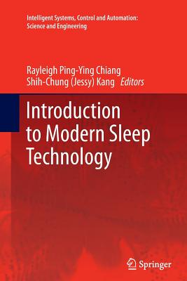Introduction to Modern Sleep Technology - Chiang, Rayleigh Ping-Ying (Editor), and Kang, Shih-Chun (Editor)