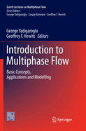 Introduction to Multiphase Flow: Basic Concepts, Applications and Modelling
