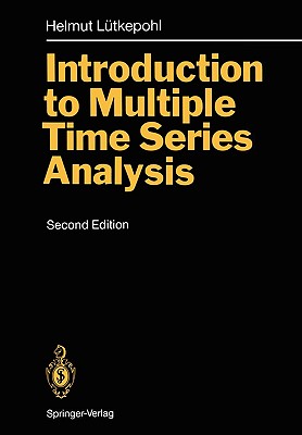 Introduction to Multiple Time Series Analysis - L�tkepohl, Helmut
