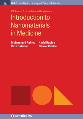 Introduction to Nanomaterials in Medicine - Rabiee, Mohammad, and Rabiee, Navid, and Salarian, Reza