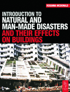 Introduction to Natural and Man-Made Disasters and Their Effects on Buildings