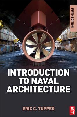 Introduction to Naval Architecture - Tupper, E. C.