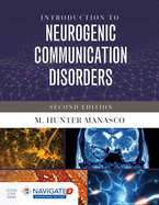 Introduction to Neurogenic Communication Disorders: .