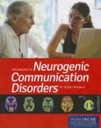 Introduction to Neurogenic Communication Disorders: .